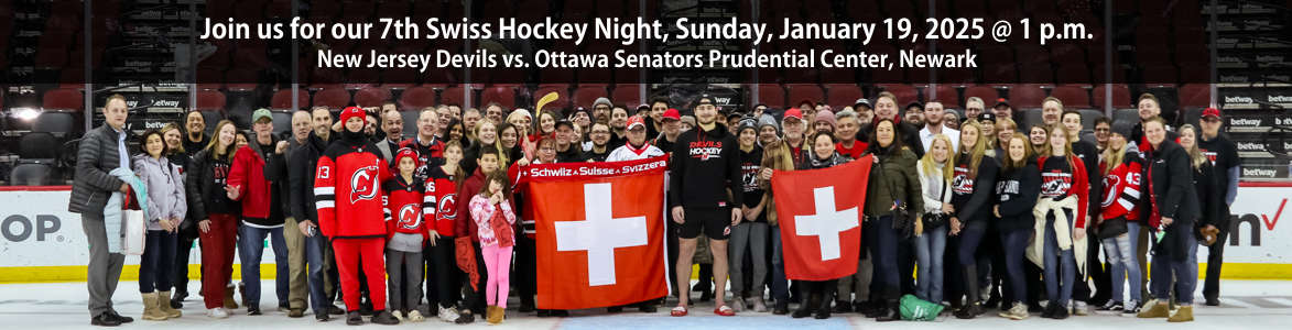 7th Swiss Hockey Night, Sunday, January 19, 2025 @ 1 p.m. -  New Jersey Devils vs. Ottawa Senators Prudential Center, Newark